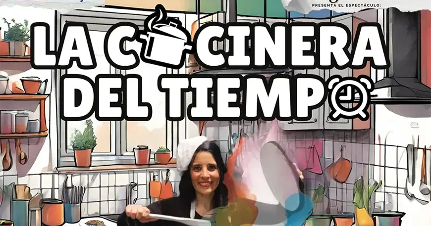 Actuación "La cocinera del tiempo"